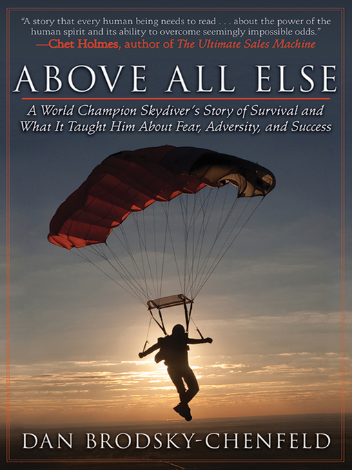 Title details for Above All Else by Dan Brodsky-Chenfeld - Available